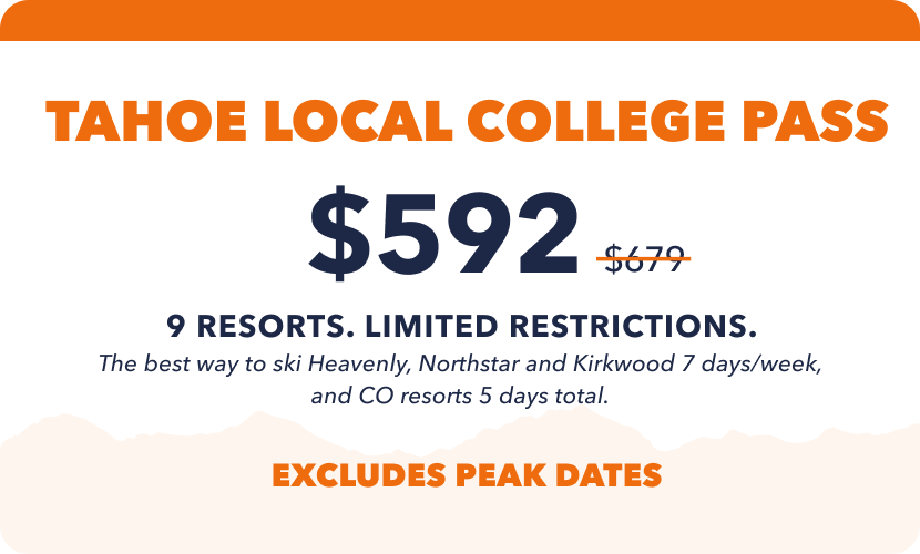 Tahoe Local college pass epic pass 